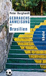 E-Book (epub) Gebrauchsanweisung für Brasilien von Peter Burghardt