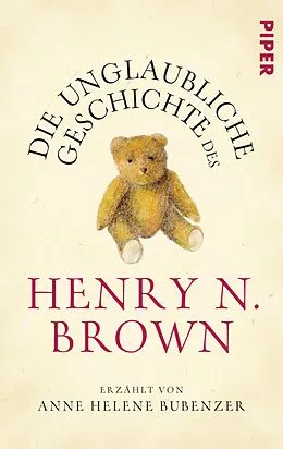 E-Book (epub) Die unglaubliche Geschichte des Henry N. Brown von Anne Helene Bubenzer