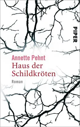 E-Book (epub) Haus der Schildkröten von Annette Pehnt