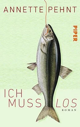 E-Book (epub) Ich muss los von Annette Pehnt