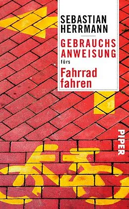 E-Book (epub) Gebrauchsanweisung fürs Fahrradfahren von Sebastian Herrmann