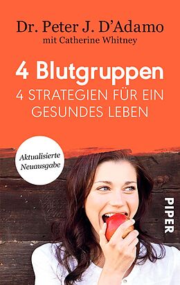 E-Book (epub) 4 Blutgruppen - 4 Strategien für ein gesundes Leben von Peter J. D'Adamo