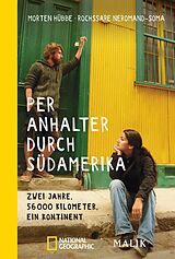 E-Book (epub) Per Anhalter durch Südamerika von Morten Hübbe, Rochssare Neromand-Soma