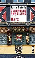 E-Book (epub) Gebrauchsanweisung für den Harz von Jana Thiele