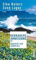 E-Book (epub) Gebrauchsanweisung für Kapstadt und Südafrika von Elke Naters, Sven Lager