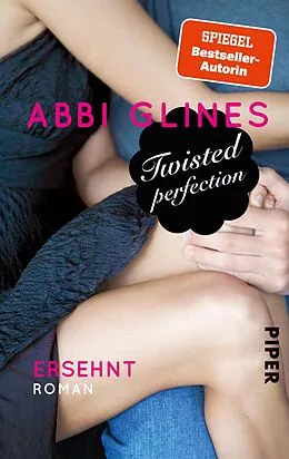 E-Book (epub) Twisted Perfection 01 - Ersehnt von Abbi Glines