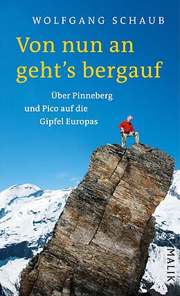 E-Book (epub) Von nun an geht's bergauf von Wolfgang Schaub