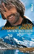 E-Book (epub) Unten und oben von Hans Kammerlander, Ingrid Beikircher
