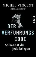 E-Book (epub) Der Verführungscode von Michel Vincent, Lars Amend