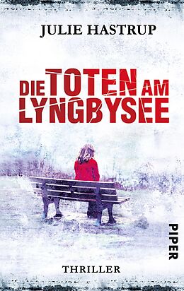 E-Book (epub) Die Toten am Lyngbysee von Julie Hastrup