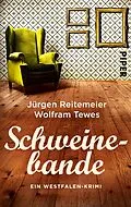 E-Book (epub) Schweinebande von Jürgen Reitemeier, Wolfram Tewes