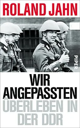 E-Book (epub) Wir Angepassten von Roland Jahn