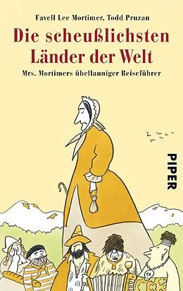 E-Book (epub) Die scheußlichsten Länder der Welt von Favell Lee Mortimer, Todd Pruzan
