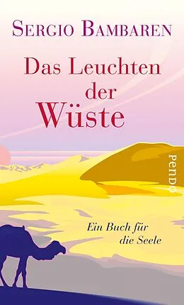 E-Book (epub) Das Leuchten der Wüste von Sergio Bambaren