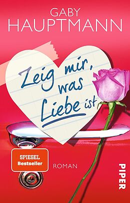 E-Book (epub) Zeig mir, was Liebe ist von Gaby Hauptmann