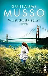 E-Book (epub) Wirst du da sein? von Guillaume Musso
