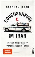 E-Book (epub) Couchsurfing im Iran von Stephan Orth