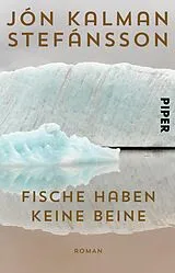 E-Book (epub) Fische haben keine Beine von Jón Kalman Stefánsson