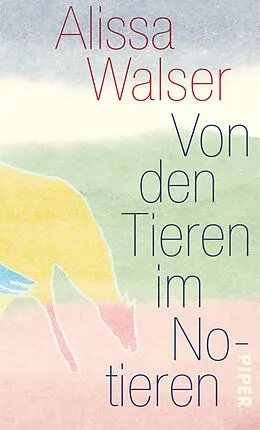 E-Book (epub) Von den Tieren im Notieren von Alissa Walser
