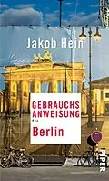 E-Book (epub) Gebrauchsanweisung für Berlin von Jakob Hein