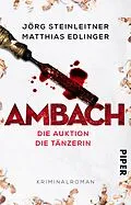E-Book (epub) Ambach - Die Auktion / Die Tänzerin von Jörg Steinleitner, Matthias Edlinger