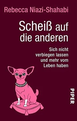 E-Book (epub) Scheiß auf die anderen von Rebecca Niazi-Shahabi