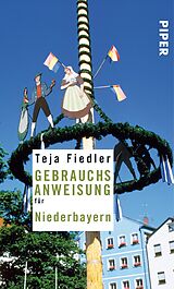 E-Book (epub) Gebrauchsanweisung für Niederbayern von Teja Fiedler
