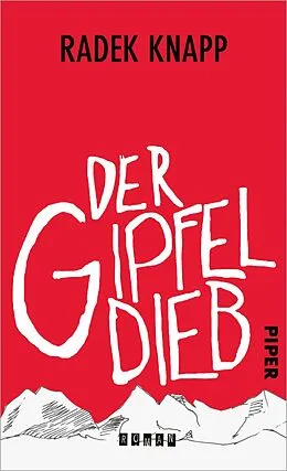 E-Book (epub) Der Gipfeldieb von Radek Knapp