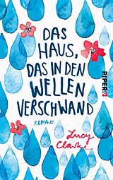 E-Book (epub) Das Haus, das in den Wellen verschwand von Lucy Clarke