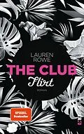 E-Book (epub) The Club - Flirt von Lauren Rowe