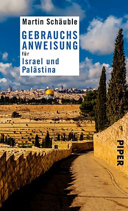 E-Book (epub) Gebrauchsanweisung für Israel und Palästina von Martin Schäuble