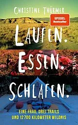 E-Book (epub) Laufen. Essen. Schlafen. von Christine Thürmer