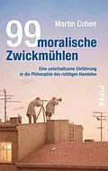 E-Book (epub) 99 moralische Zwickmühlen von Martin Cohen