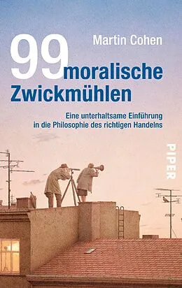 E-Book (epub) 99 moralische Zwickmühlen von Martin Cohen