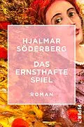 E-Book (epub) Das ernsthafte Spiel von Hjalmar Söderberg