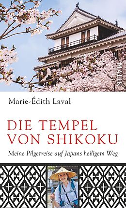 E-Book (epub) Die Tempel von Shikoku von Marie-Édith Laval