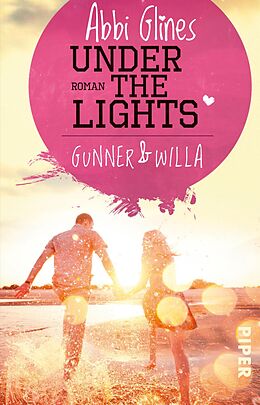 E-Book (epub) Under the Lights - Gunner und Willa von Abbi Glines