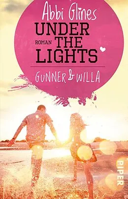 E-Book (epub) Under the Lights - Gunner und Willa von Abbi Glines