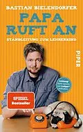 E-Book (epub) Papa ruft an von Bastian Bielendorfer