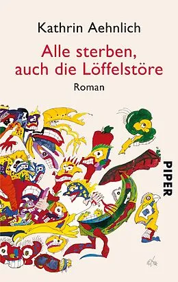 E-Book (epub) Alle sterben, auch die Löffelstöre von Kathrin Aehnlich