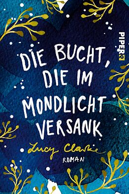 E-Book (epub) Die Bucht, die im Mondlicht versank von Lucy Clarke