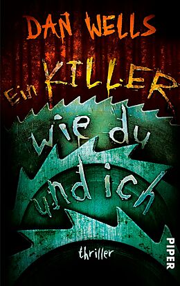 E-Book (epub) Ein Killer wie du und ich von Dan Wells