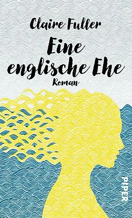 E-Book (epub) Eine englische Ehe von Claire Fuller