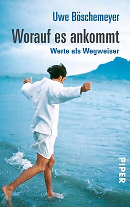 E-Book (epub) Worauf es ankommt von Uwe Böschemeyer