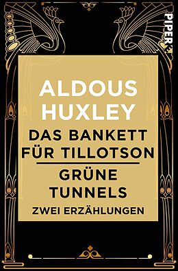 E-Book (epub) Das Bankett für Tillotson / Grüne Tunnels von Aldous Huxley