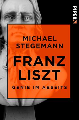 E-Book (epub) Franz Liszt von Michael Stegemann