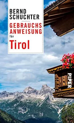 E-Book (epub) Gebrauchsanweisung für Tirol von Bernd Schuchter