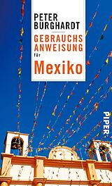E-Book (epub) Gebrauchsanweisung für Mexiko von Peter Burghardt