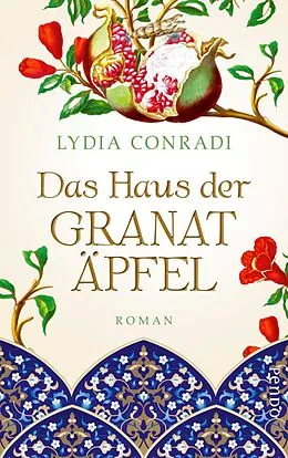 E-Book (epub) Das Haus der Granatäpfel von Lydia Conradi