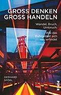 E-Book (epub) Groß denken, groß handeln von Gerhard Spörl